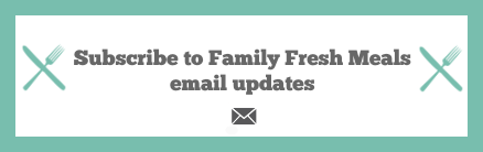 Do you love Family Fresh Meals? Never miss out on FUN new meals or Easy Lunchbox Ideas for the Family and SIGN UP to have my posts sent right to your inbox! It’s EASY PEASY! Just CLICK HERE and enter your email!